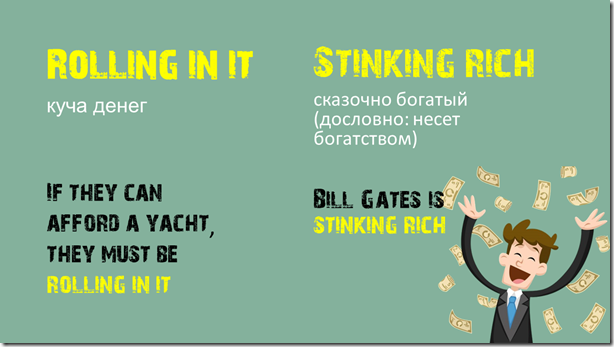 rolling in it stinking rich phrases idoms english translation